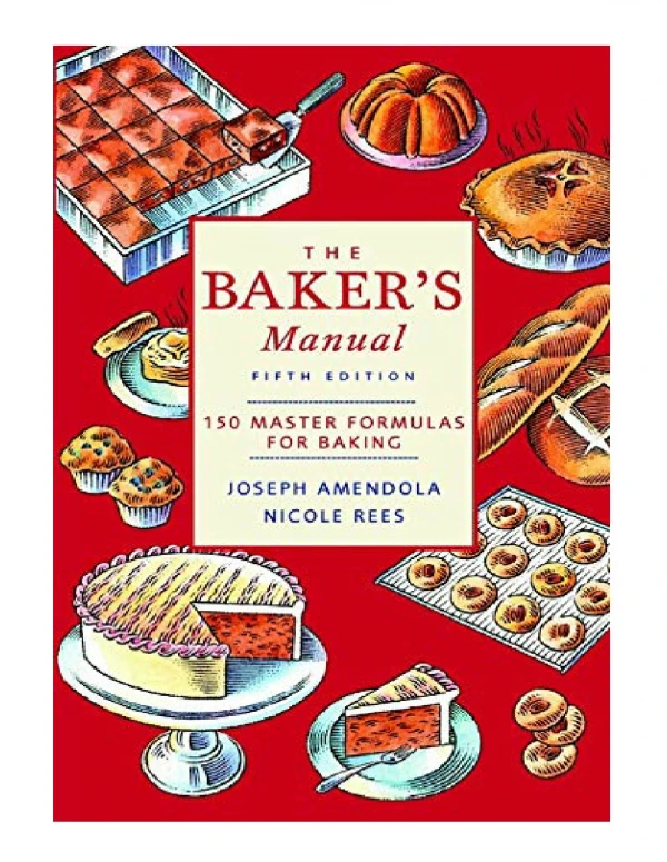 [PDF] Baker's Manual 150 Master Formulas for Baking