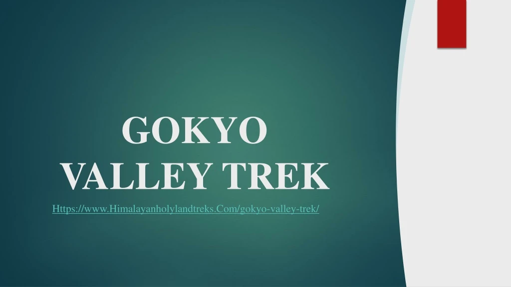 gokyo valley trek