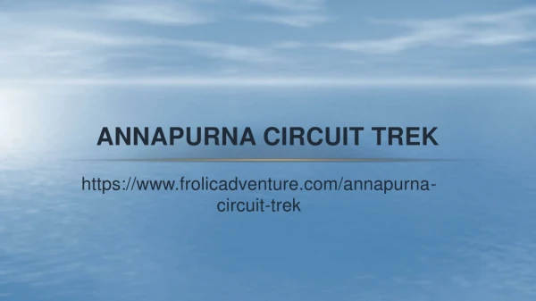 Around Annapurna Trek | Annapurna Circuit Trekking