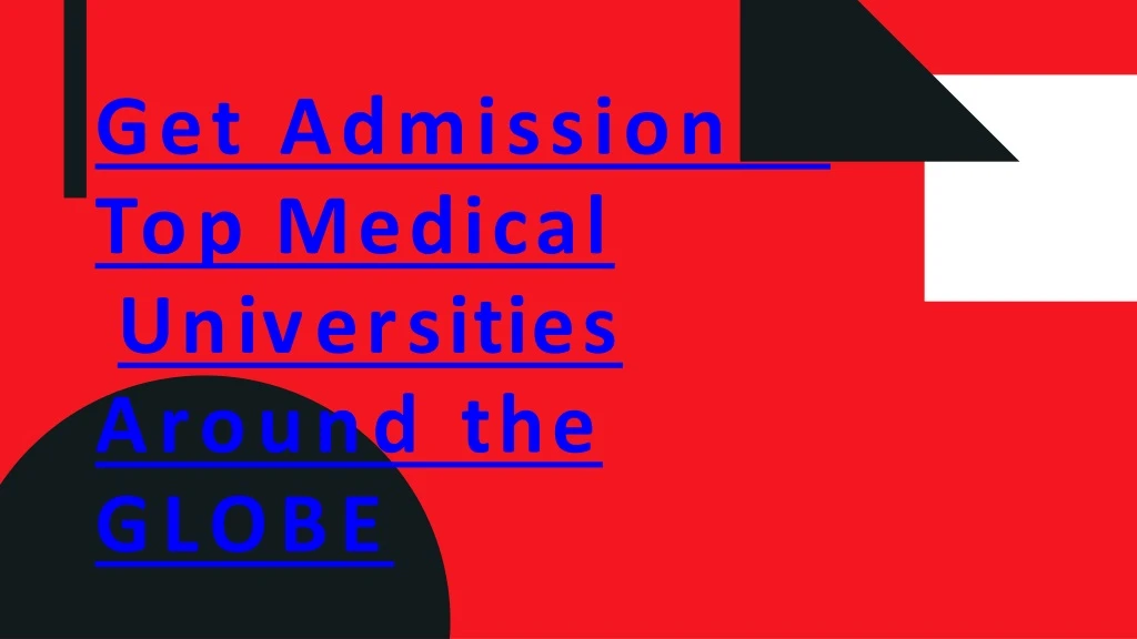 get admission in top medical