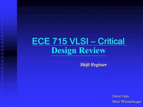ECE 715 VLSI Critical Design Review