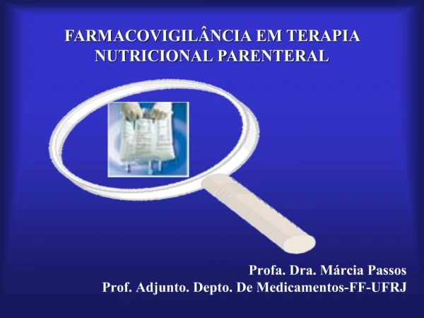 FARMACOVIGIL NCIA EM TERAPIA NUTRICIONAL PARENTERAL