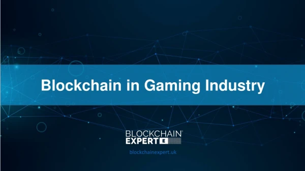 Blockchain in Gaming Industry