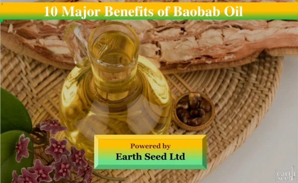 10 Major Benefits of Baobab Oil