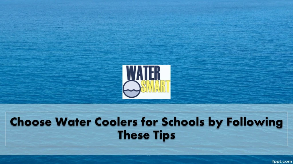 choose water coolers for schools by following these tips