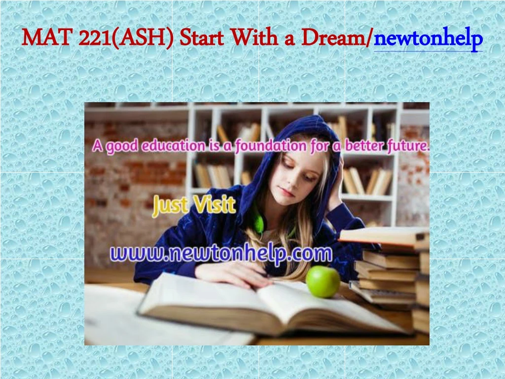 mat 221 ash start with a dream newtonhelp