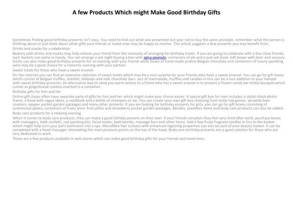 A few Products Which might Make Good Birthday Gifts