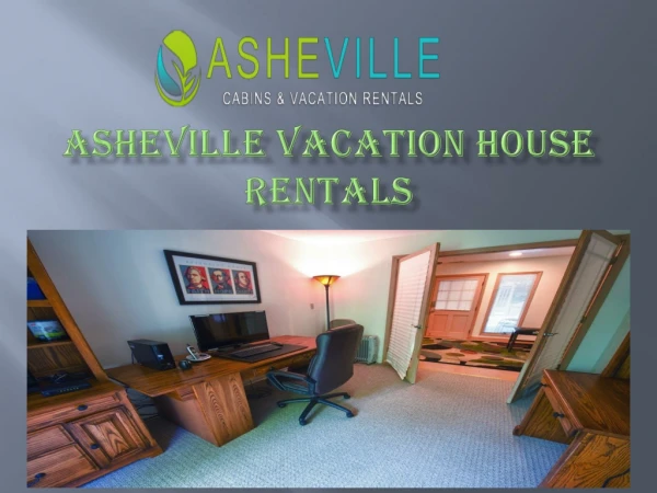 Asheville Vacation House Rentals