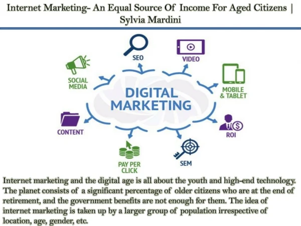 Internet Marketing- An Equal Source Of Income For Aged Citizens | Sylvia Mardini