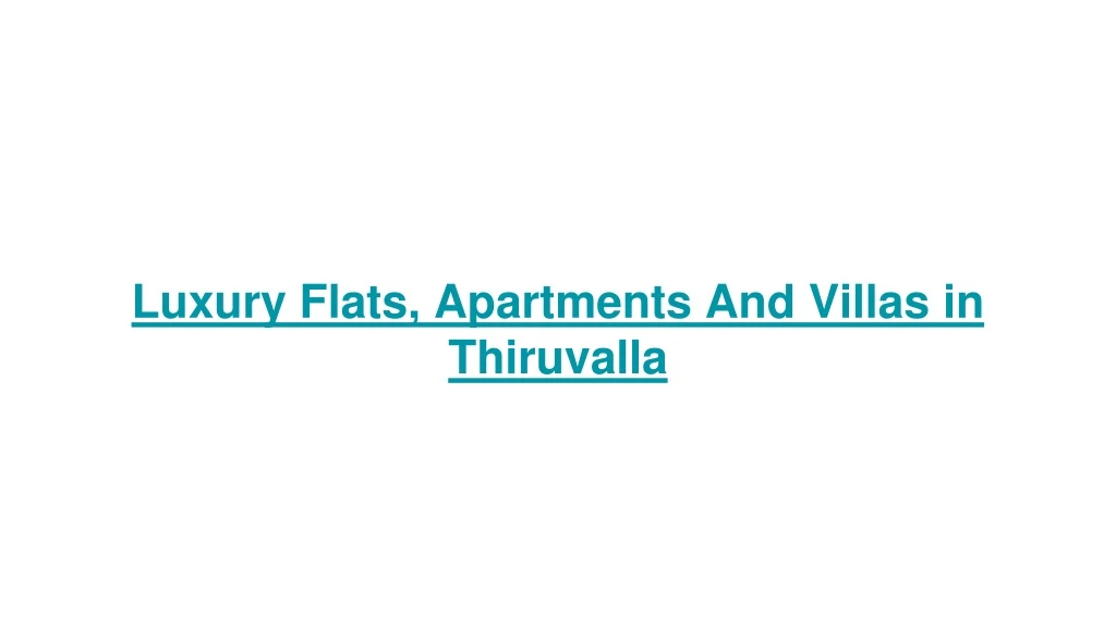 luxury flats apartments and villas in thiruvalla