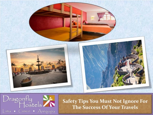 Safety Tips You Must Not Ignore For The Success Of Your Travels