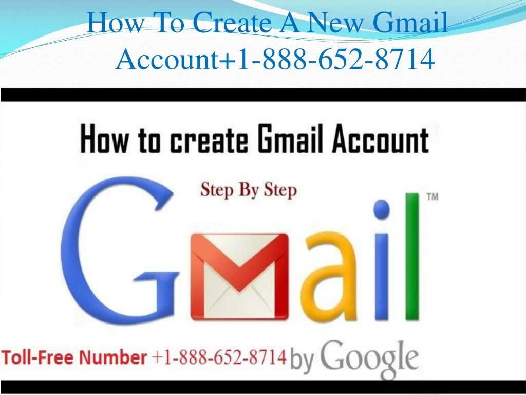 how to create a new gmail account 1 888 652 8714