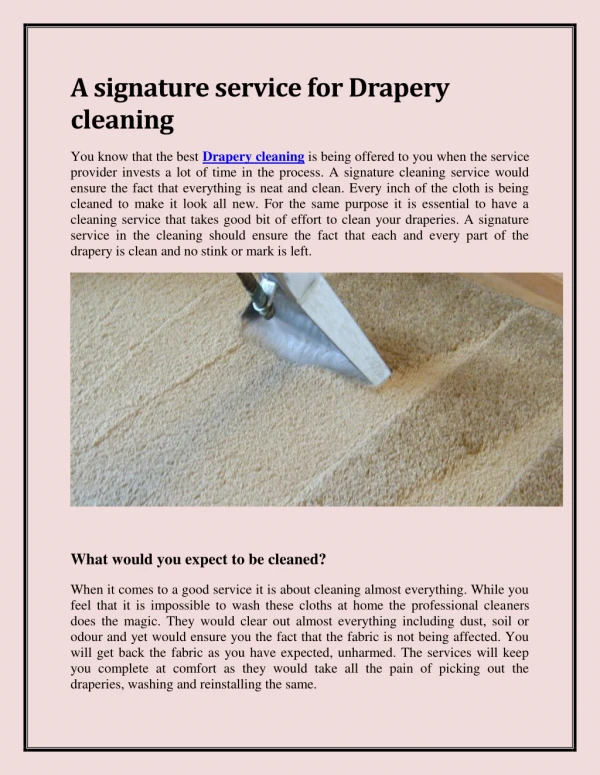 A signature service for Drapery cleaning