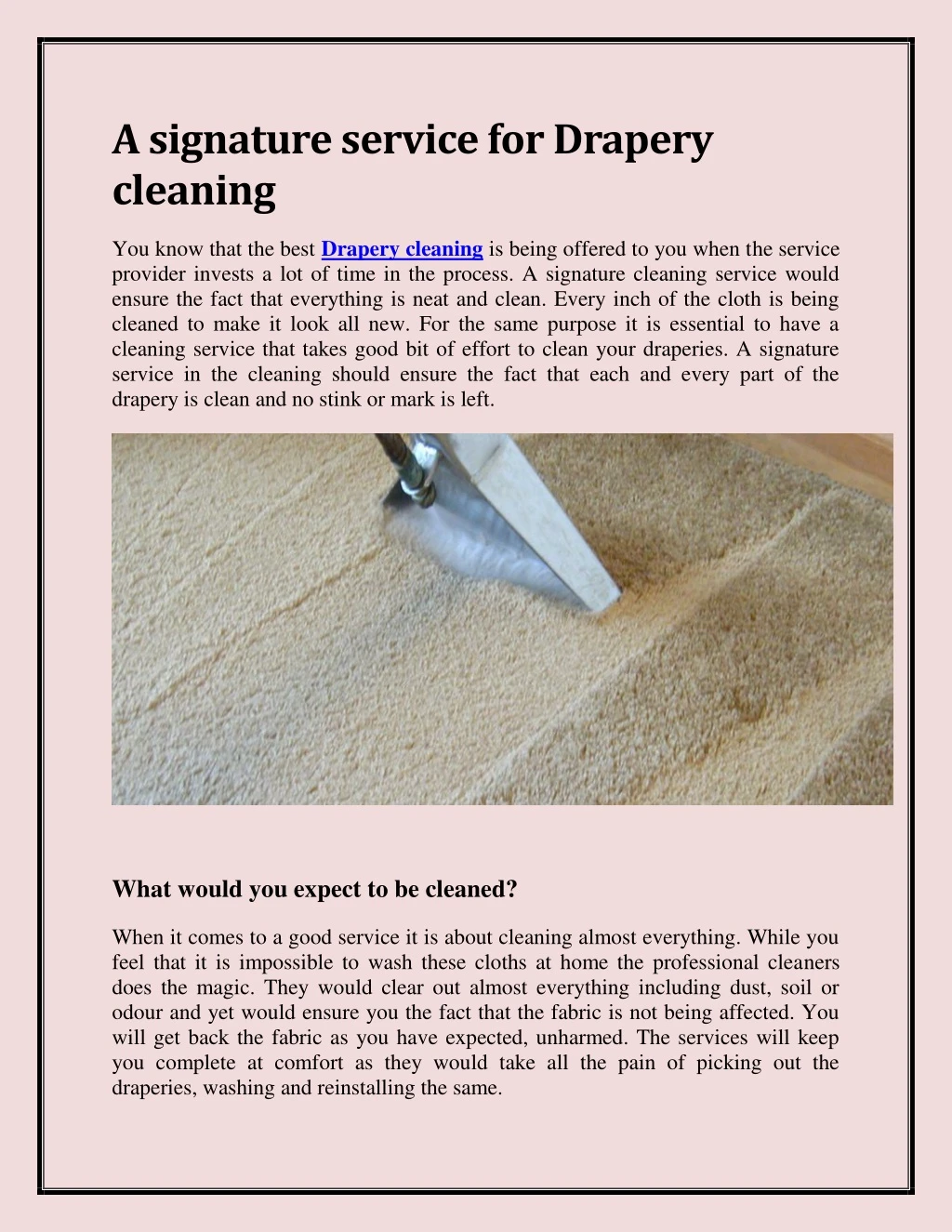 a signature service for drapery cleaning