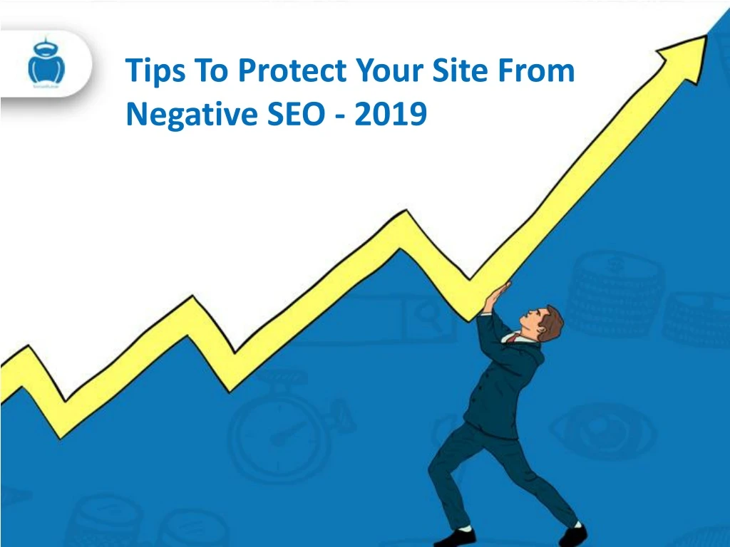 tips to protect your site from negative seo 2019