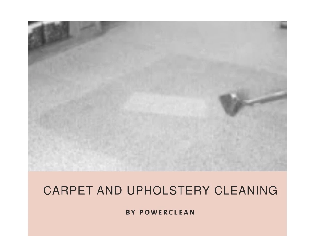 carpet and upholstery cleaning