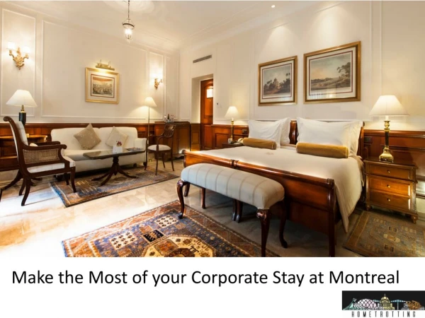 Make the Most of your Corporate Stay at Montreal
