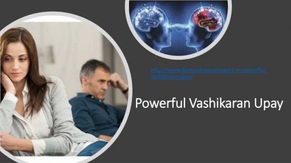 Powerful Vashikaran Upay