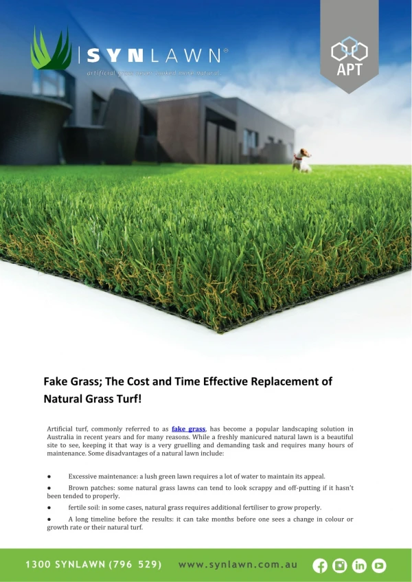 Fake Grass; The Cost and Time Effective Replacement of Natural Grass Turf!
