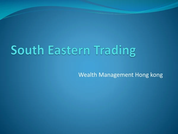 South Eastern Trading | Financial services and advice