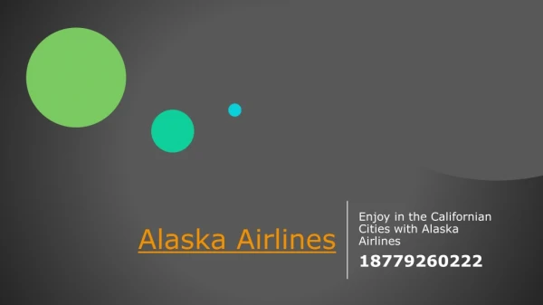 Enjoy in the Californian Cities with Alaska Airlines