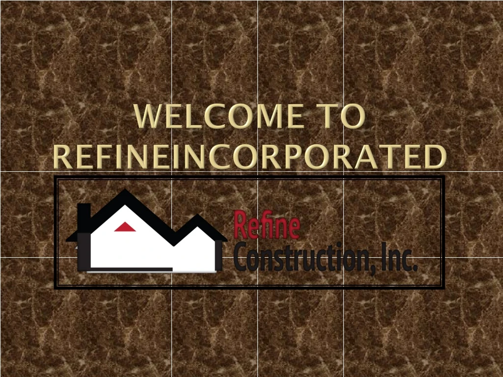 welcome to refineincorporated