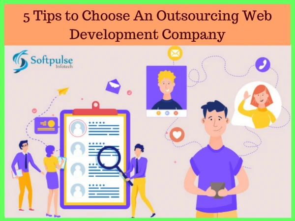Top 5 Ways to choose an Outsourcing Web Development Company.