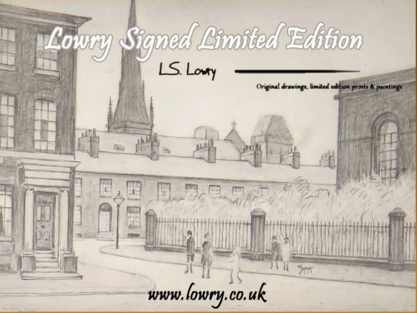 Buy Original Lowry Signed Prints call on 01623 799 309