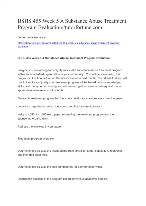 BSHS 455 Week 5 A Substance Abuse Treatment Program Evaluation//tutorfortune.com