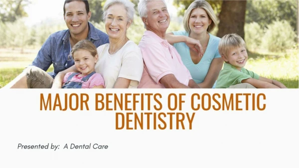 Major Benefits Of Cosmetic Dentistry