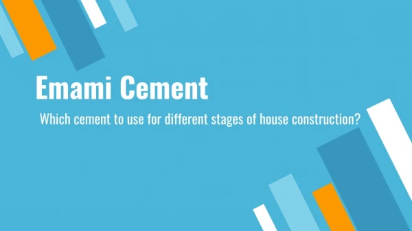 Which cement to use for different stages of house construction