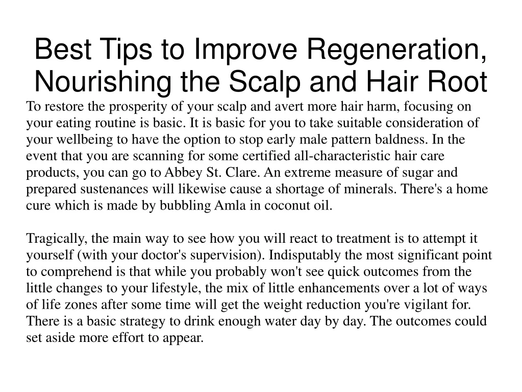 best tips to improve regeneration nourishing the scalp and hair root