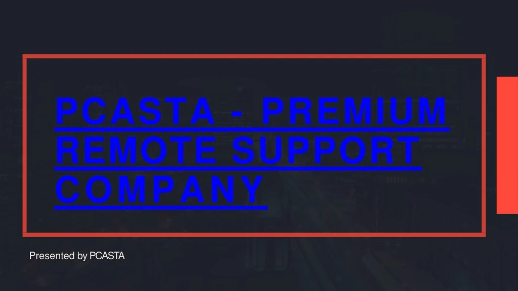pcasta premium remote support company