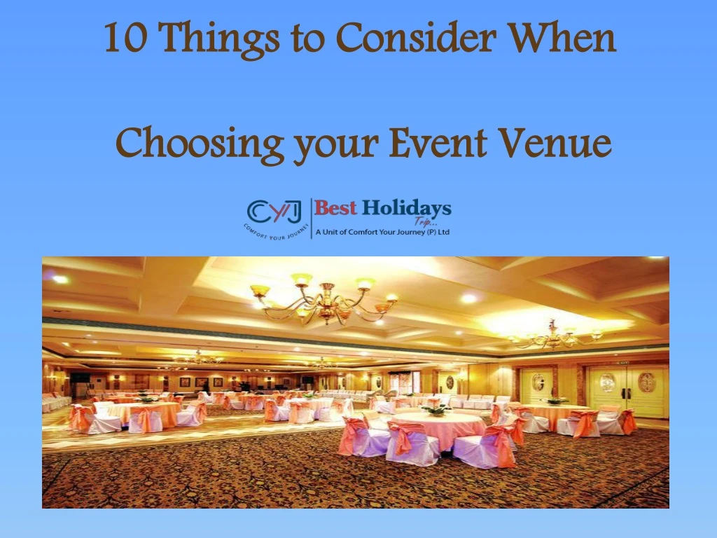 10 things to consider when choosing your event