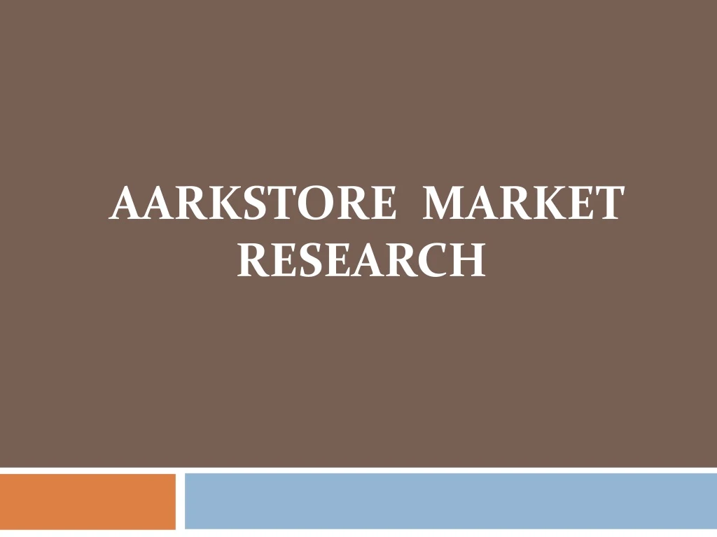 aarkstore market research