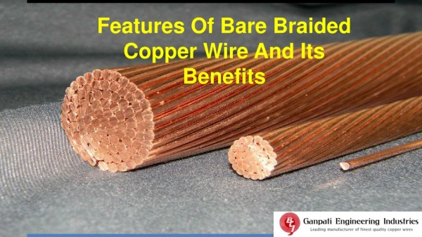 Features Of Bare Braided Copper Wire And Its Benefits