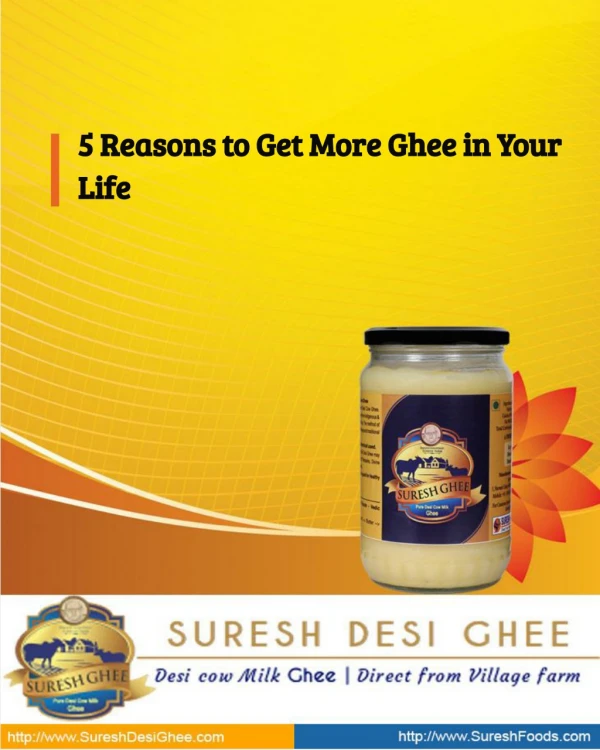 5 Reasons to Get More Ghee in Your Life