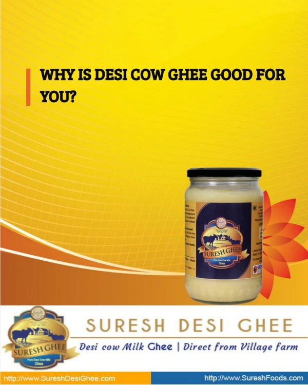 WHY IS DESI COW GHEE GOOD FOR YOU?