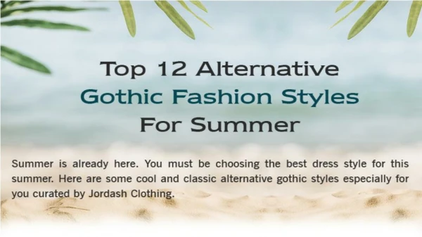 Top 12 Alternative Gothic Fashion Styles For Summer