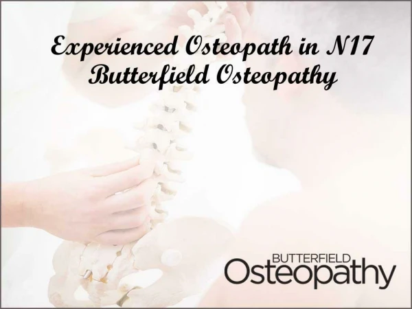 Osteopaths in N17 | Treats People Of All Age Segments