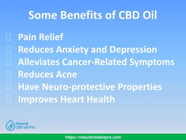 Some Benefits of Using CBD Oil - Natural CBD Oil Pro