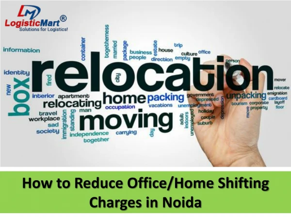 How to Reduce Office/Home Shifting Charges in Noida