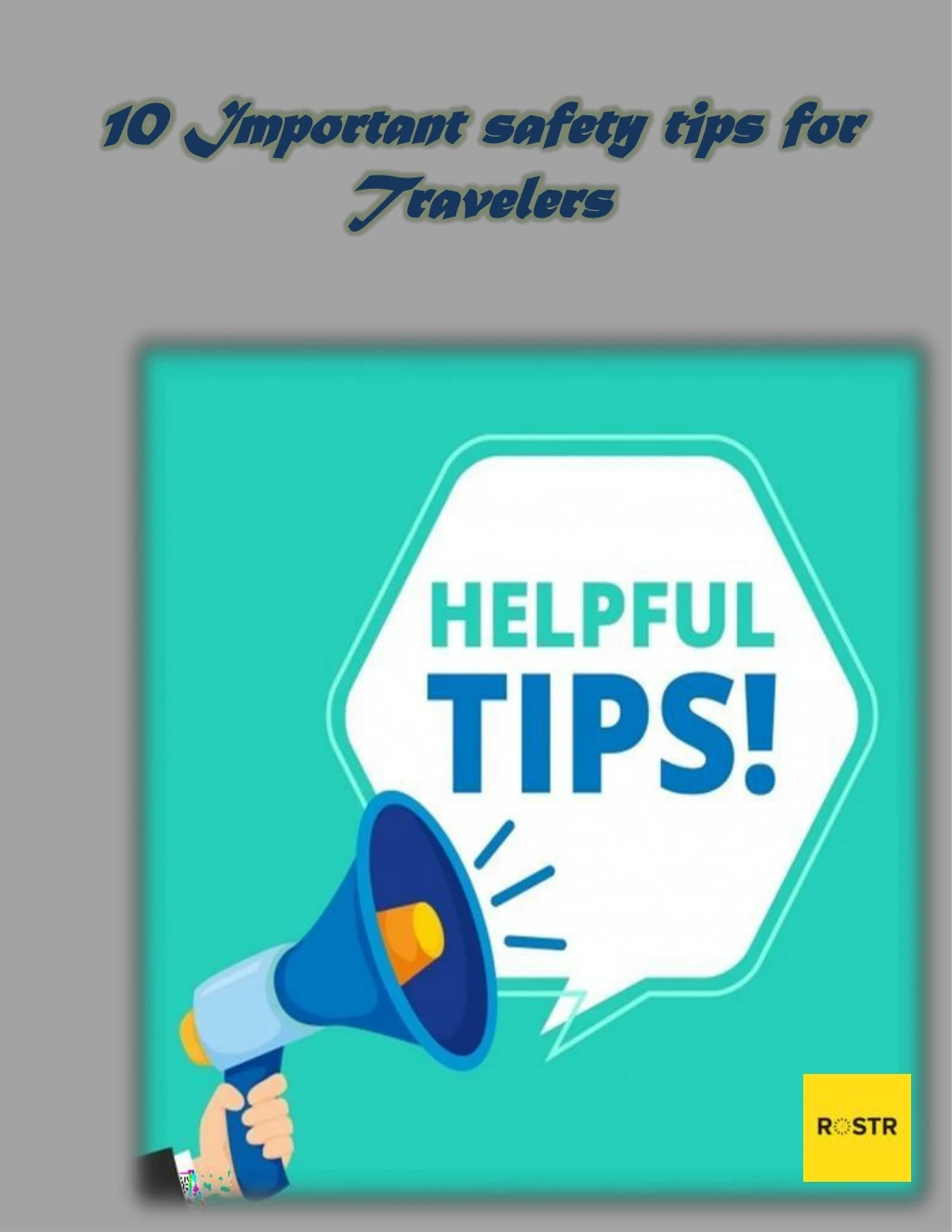 10 important safety tips for travelers
