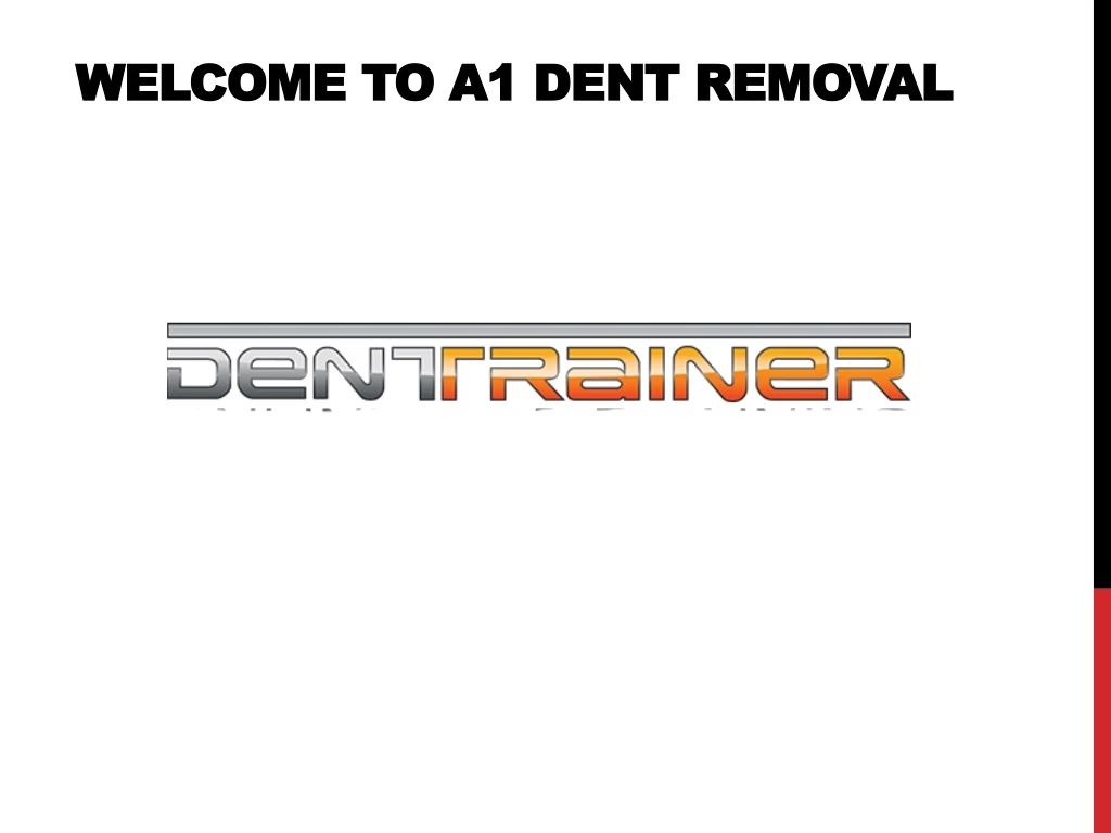 welcome to a1 dent removal