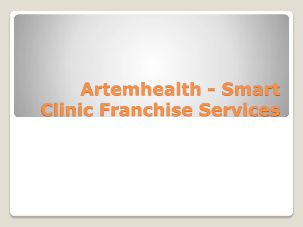 artemhealth smart clinic franchise services