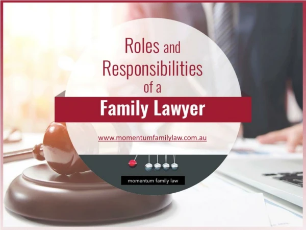 Responsibilities of Family Lawyer in Mandurah
