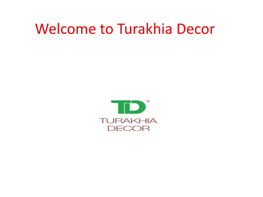 welcome to turakhia decor