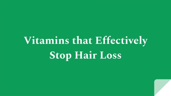 Vitamins that Effectively Stop Hair Loss