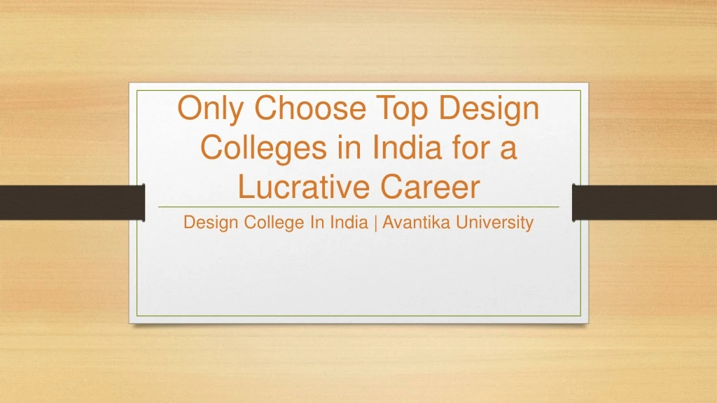 only choose top design colleges in india for a lucrative career