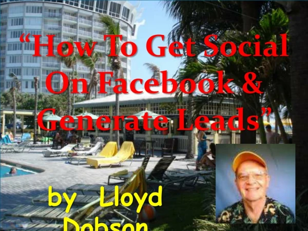 How to get social on facebook & generate leads power point